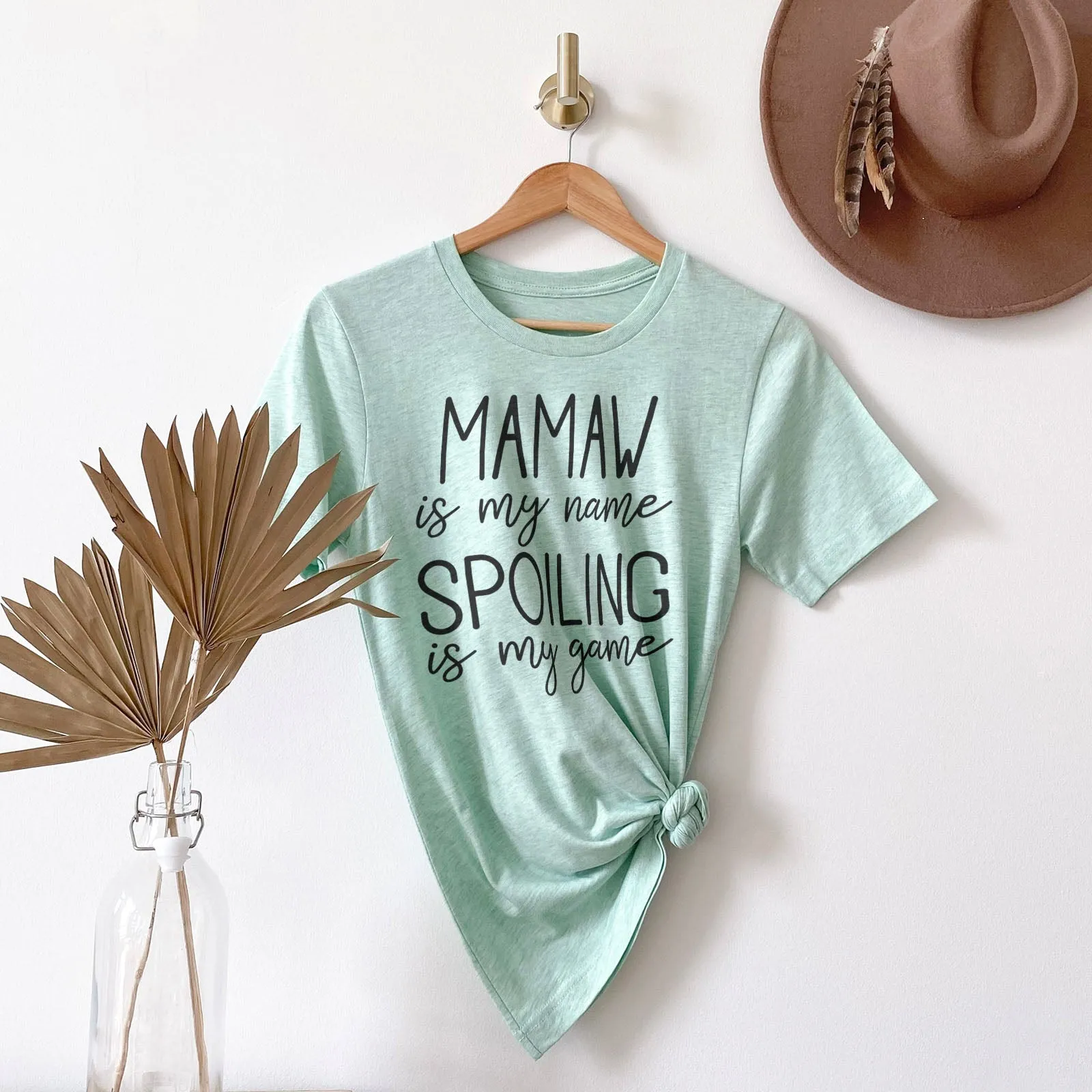 Mamaw Is My Name Spoiling Is My Game