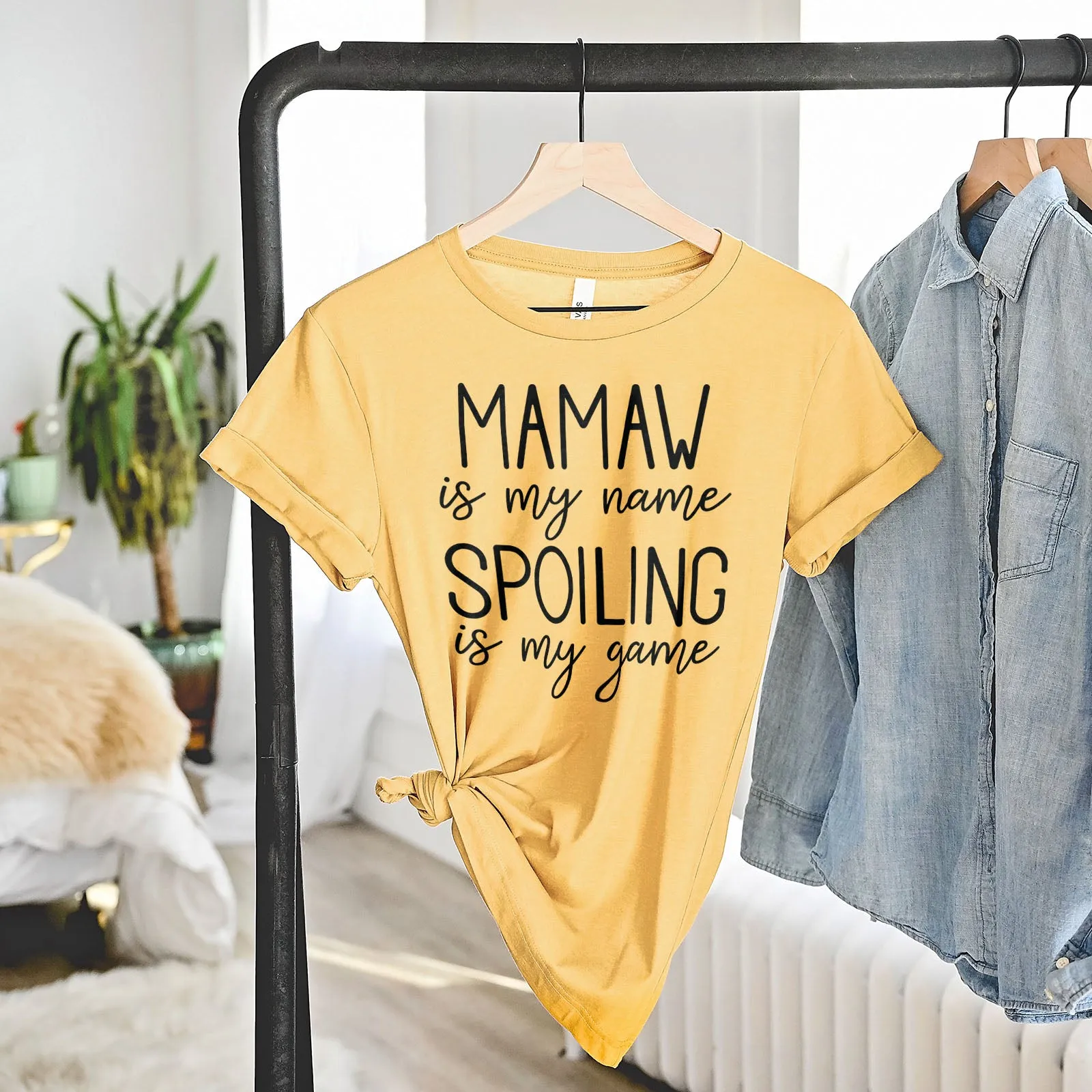 Mamaw Is My Name Spoiling Is My Game