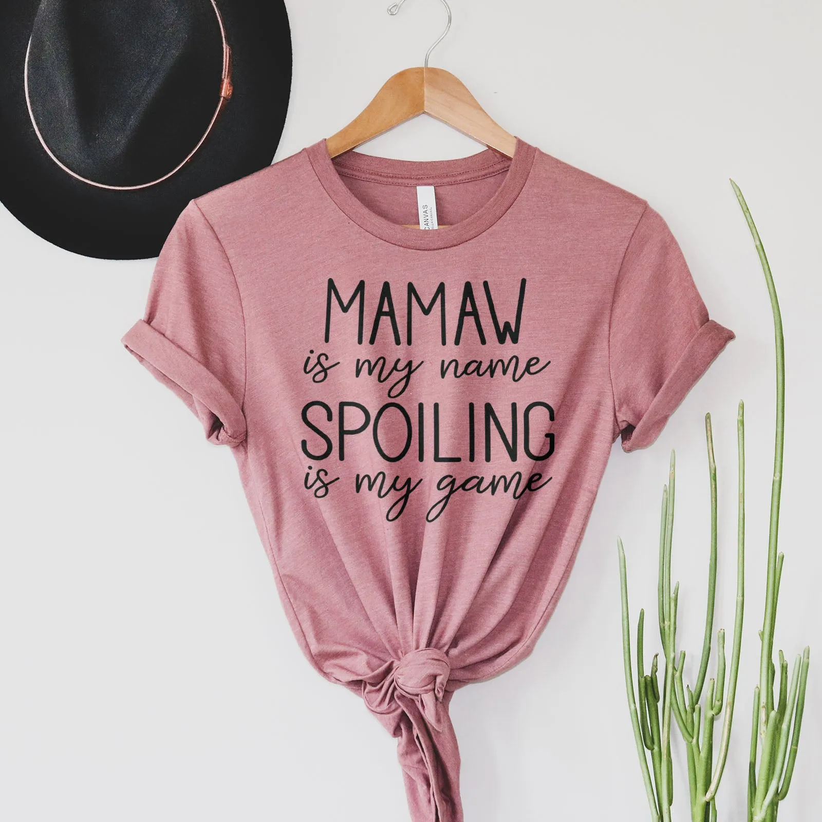 Mamaw Is My Name Spoiling Is My Game