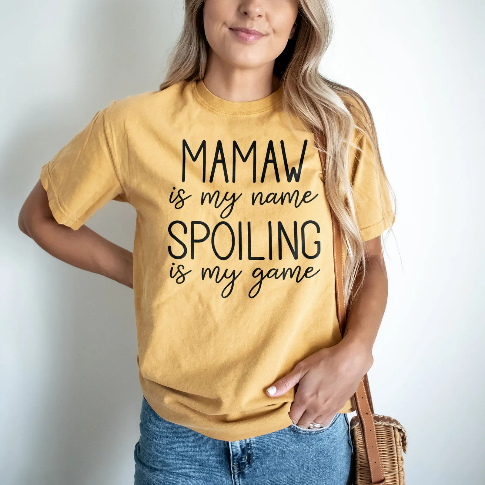 Mamaw Is My Name Spoiling Is My Game